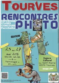 XIes rencontres Photo de Tourves,Expo,street expo, résultat,formations,LR & photo,3 jours d'animations,. Du 25 au 27 mai 2018 à Tourves. Var.  10H00